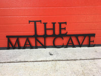 The Man Cave Metal Sign | #1001a