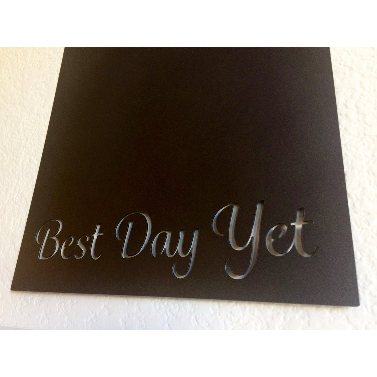 Best Day Yet | Metal Magnet Board | 14"x18" | #1210